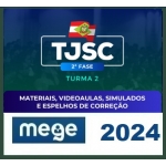TJ SC - Magistratura  - Juiz de Direito - 2ª Fase (MEGE 2024) Tribunal de Justiça de Santa Catarina